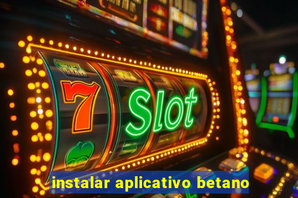 instalar aplicativo betano